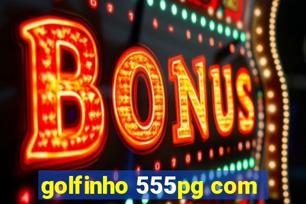 golfinho 555pg com